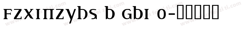 FZXINZYHS B GB1 0字体转换